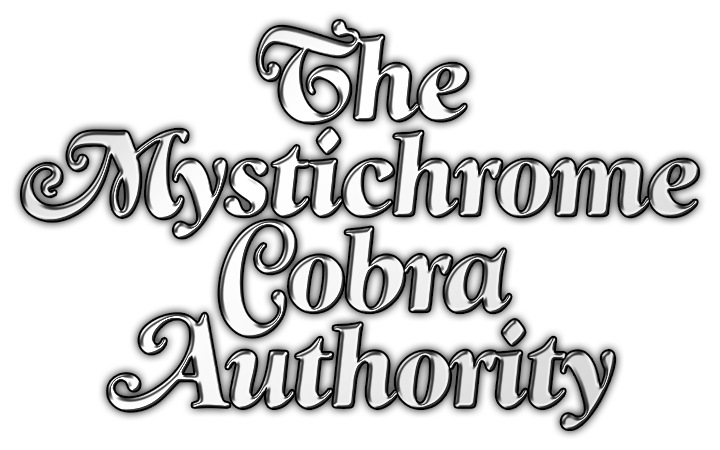 The Mystichrome Cobra Authority